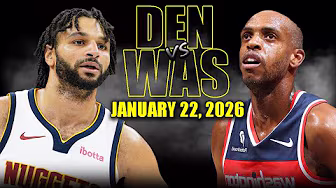 Denver Nuggets vs Washington Wizards Full Game Highlights – January 22, 2026 | NBA Season