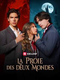 [Doubé] La proie des deux mondes