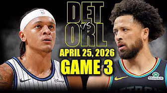 Detroit Pistons vs Orlando Magic Full Game 3 Highlights - April 25, 2026 | NBA Playoffs