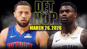 Detroit Pistons vs New Orleans Pelicans Full Game Highlights – March 26, 2026 | NBA Season