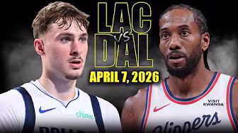Los Angeles Clippers vs Dallas Mavericks Full Game Highlights – April 7, 2026 | NBA Season