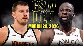 Golden State Warriors vs Denver Nuggets Full Game Highlights – March 29, 2026 | NBA Season