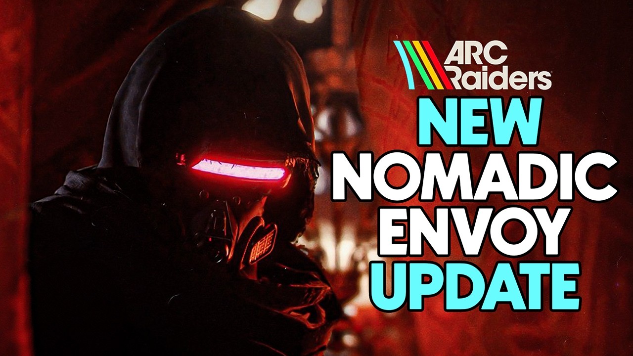The GOOD and BAD From the NEW NOMADIC ENVOY UPDATE in ARC Raiders!