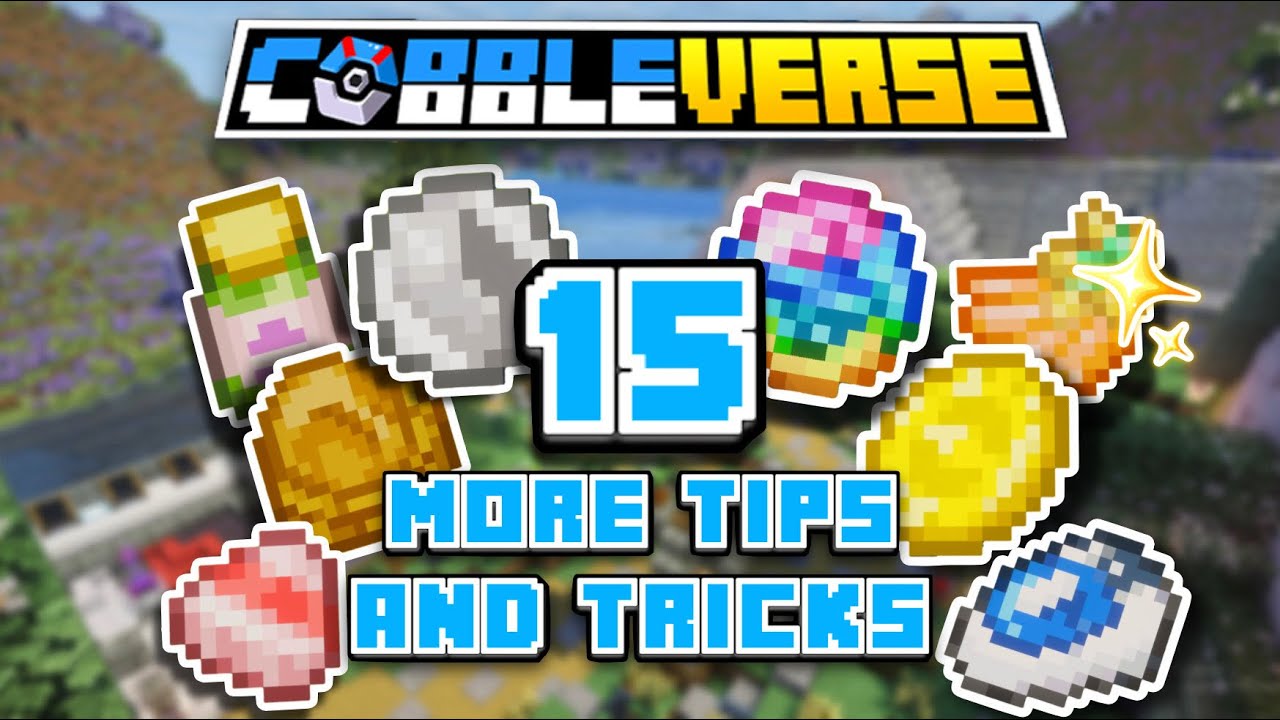 15 Random Tips and Facts for Cobbleverse!