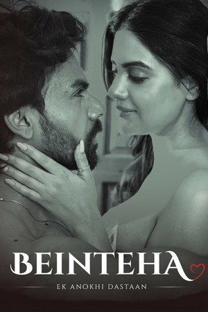 Beinteha - Ek Anokhi Dastaan [Hindi]