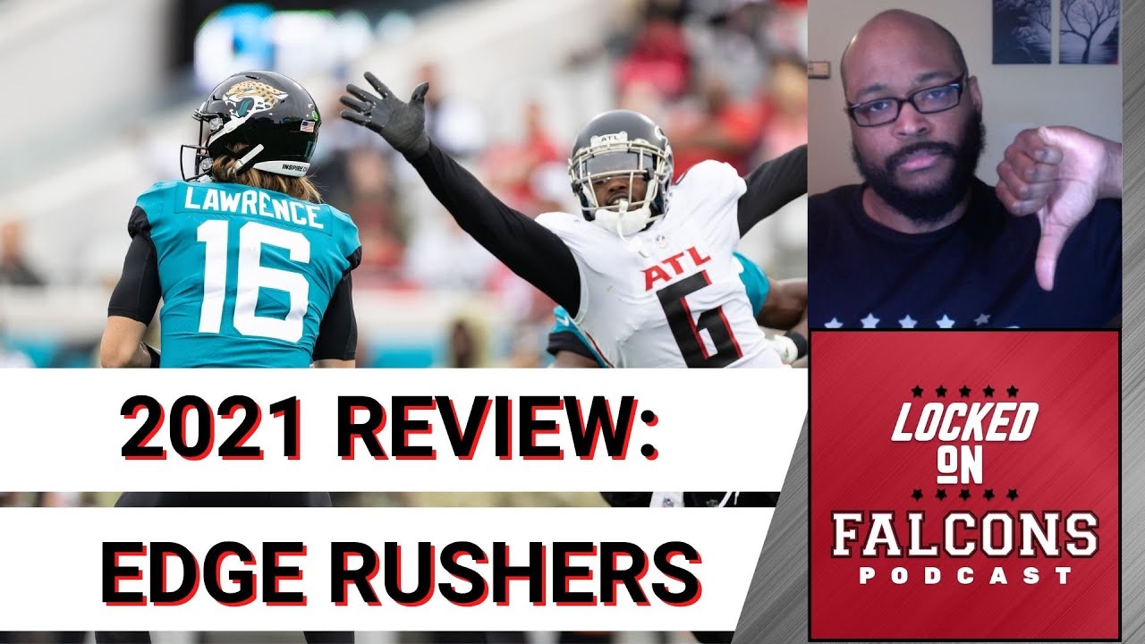 Can the Atlanta Falcons Upgrade Their Awful Pass Rush? 2021 Edge Rusher Positional Review