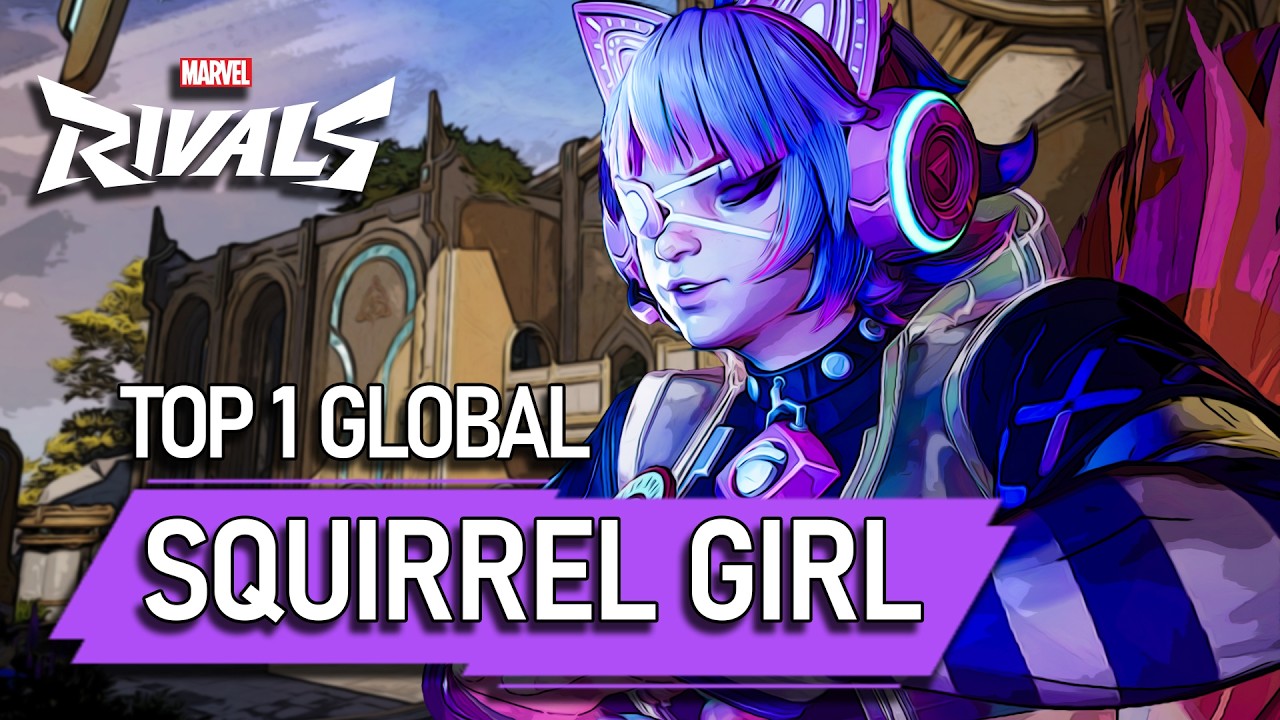 TOP #1 GLOBAL SQUIRREL GIRL ! ArtaEcchi - MARVEL RIVALS PRO