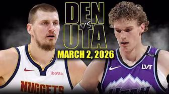 Denver Nuggets vs Utah Jazz Full Game Highlights – March 2, 2026 | NBA Season