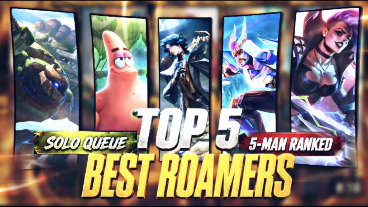 TOP 5 BEST ROAMERS RIGHT NOW for SOLO & 5-MAN Ranked