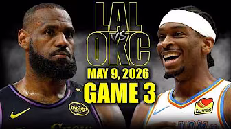 Los Angeles Lakers vs Oklahoma City Thunder Full Game 3 Highlights - May 9, 2026 | NBA Playoffs