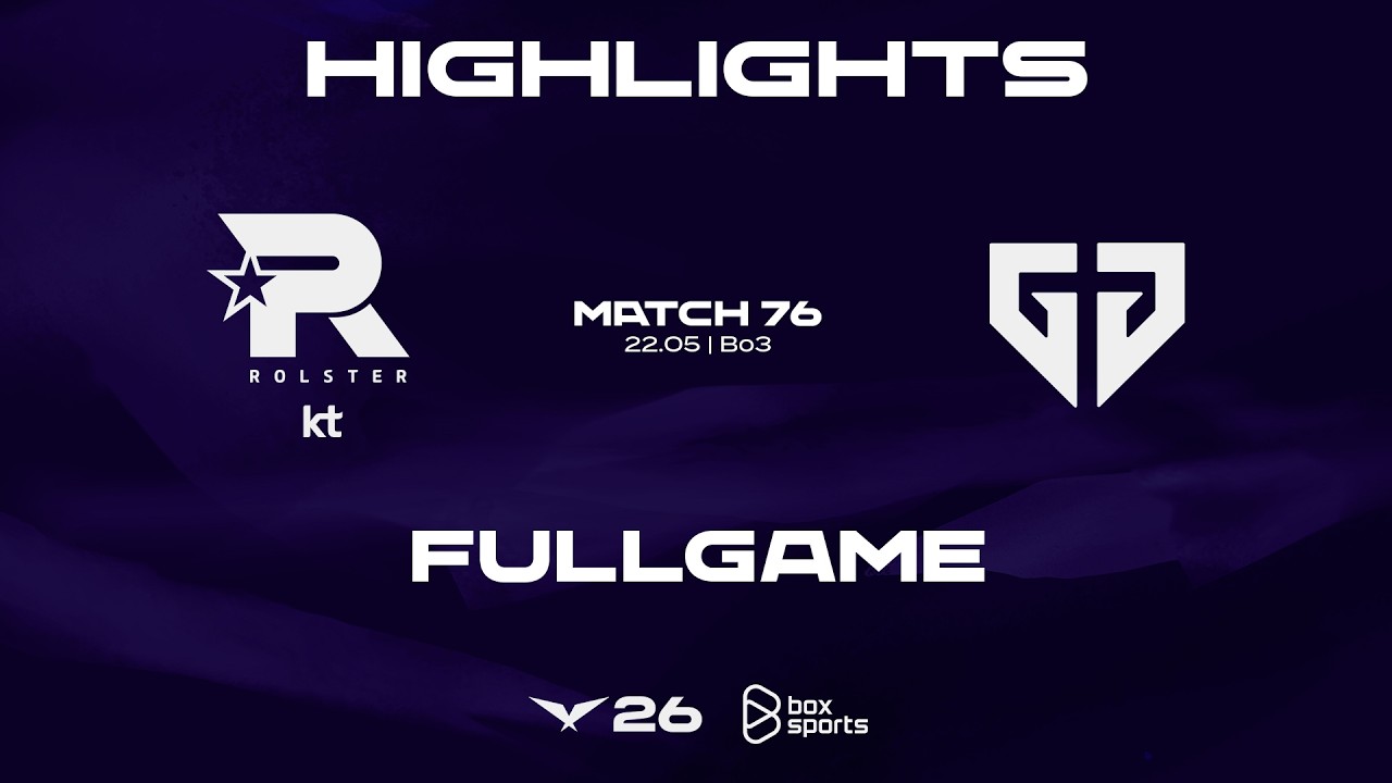 FULL HIGHLIGHTS KT vs GEN | MATCH 76 | 2026 LCK | 05.22.2026