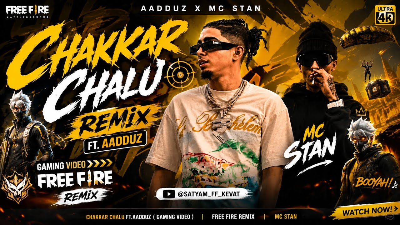 MC STAN - CHAKKAR CHALU 😎❤️ FT.AADDUZ | FREE FIRE MONTAGE 🔥 @SATYAM_FF_KEVAT