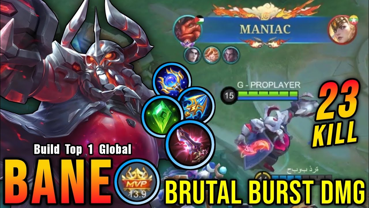 23 Kills + MANIAC!! Monster Midlane Bane Brutal Burst DMG - Build Top 1 Global Bane ~ MLBB