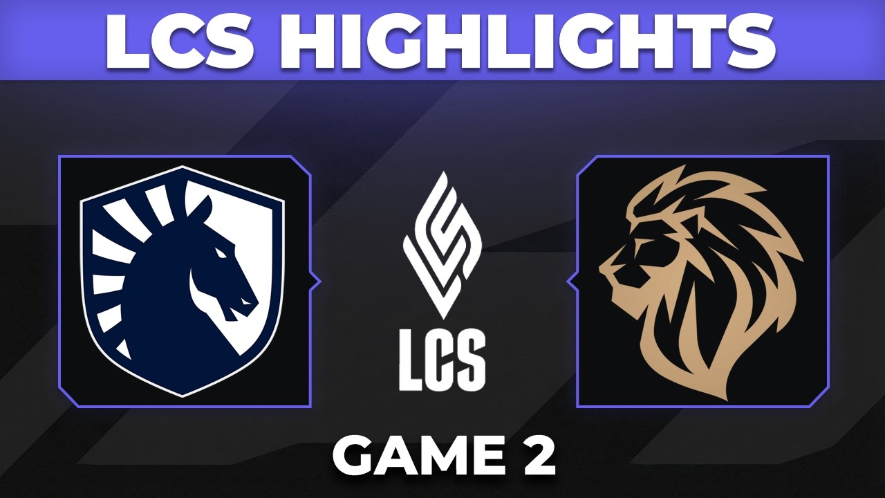 TL vs LYON Game 2 Highlights | LCS Playoffs 2026 | Team Liquid vs LYON