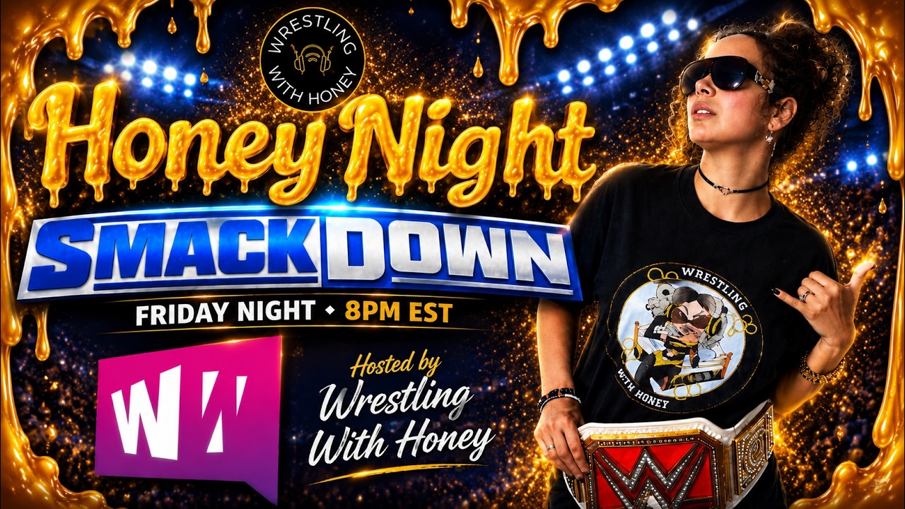 π΅ WWE "HONEY NIGHT SMACKDOWN! | Watch Along |WWT | 5.22.26