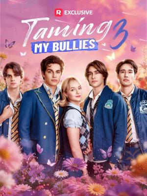 Taming My Bullies 3 - 123Movies