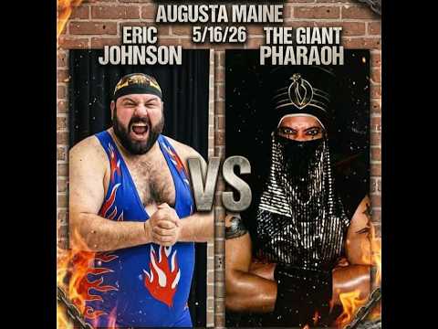 7 foot Tall 300 LBS GIANT PHARAOH vs. Eric JOHNSON GIW AUGUSTA MAINE 5 16 26 1