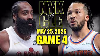 New York Knicks vs Cleveland Cavaliers Full Game 4 Highlights - May 25, 2026 | NBA ECF