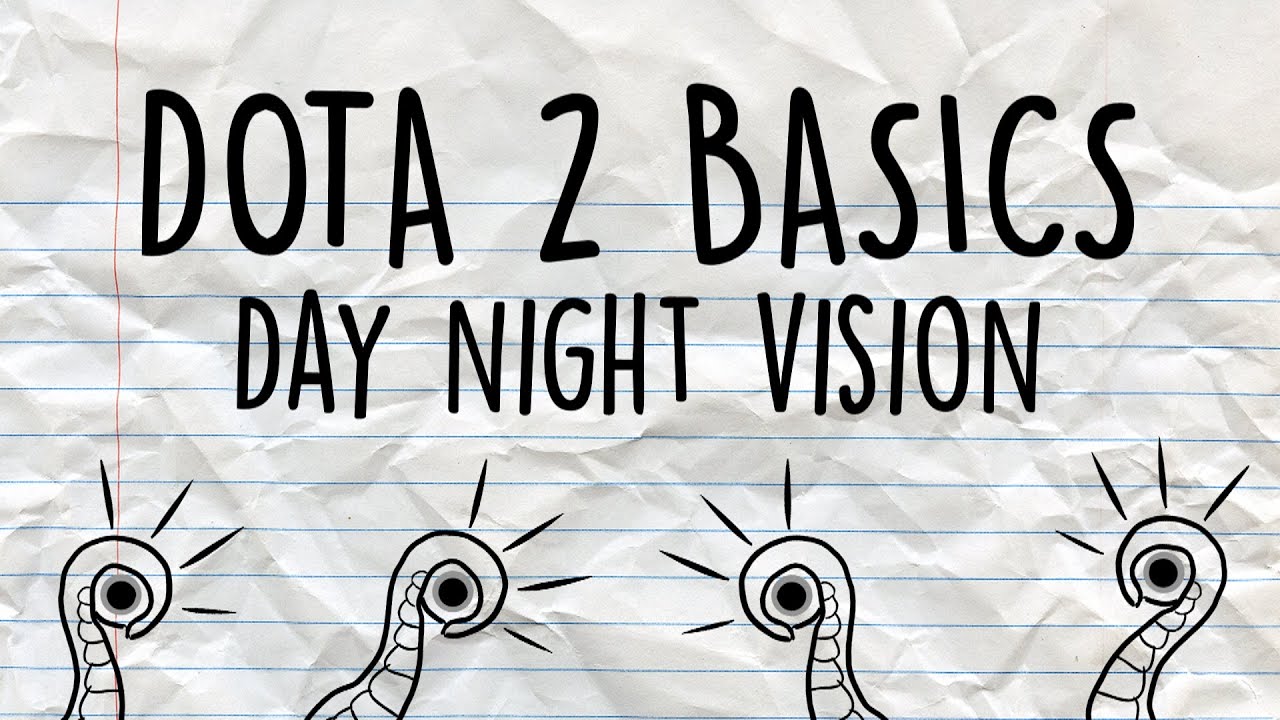 Dota 2 Basics | Day night vision