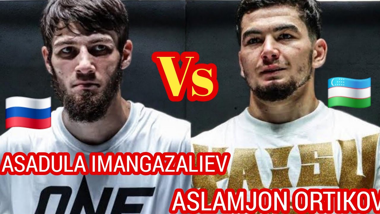 ASADULA IMANGAZALIEVASLAMJON ORTIKOV#one
