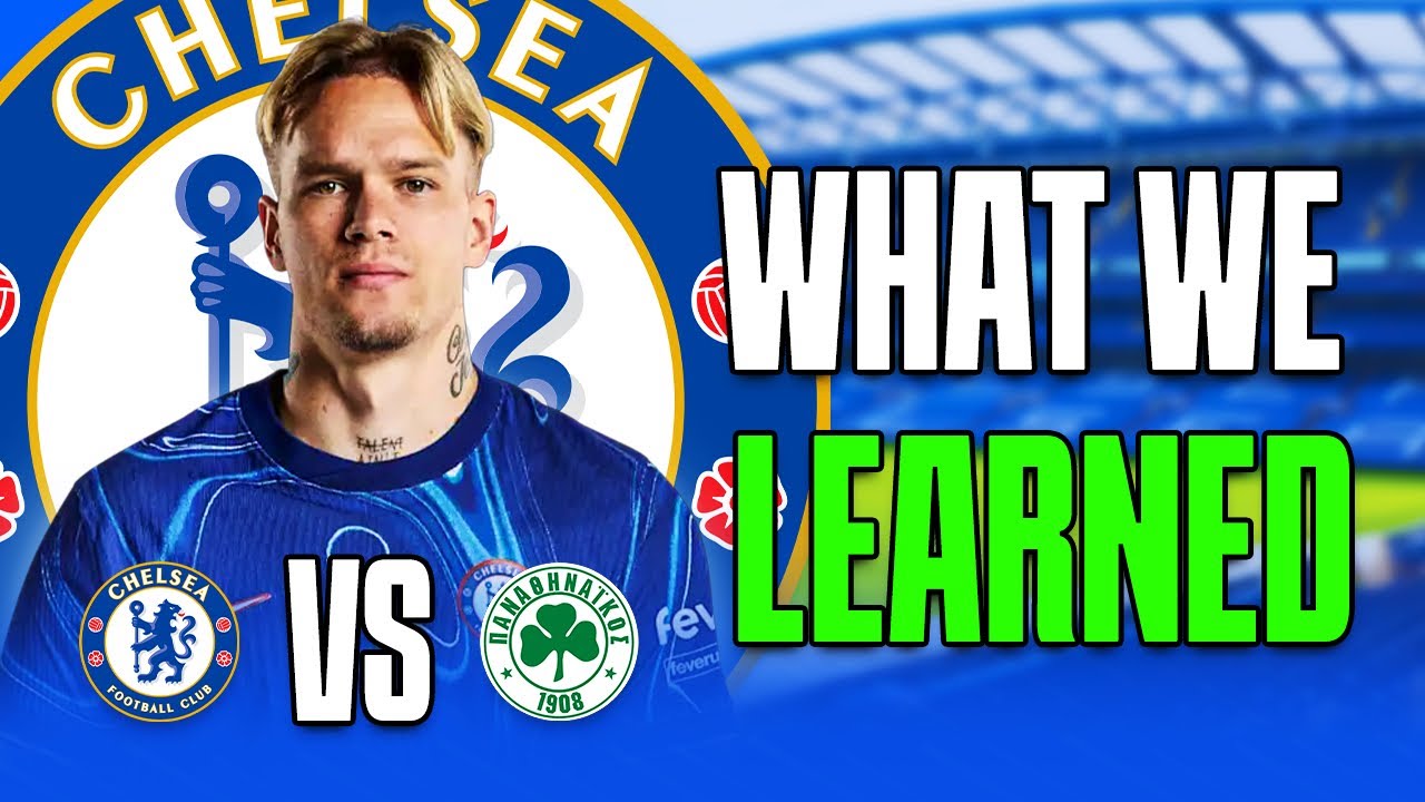 Things we learned from Chelsea 4-1 Panathinaikos - Tactical Breakdown