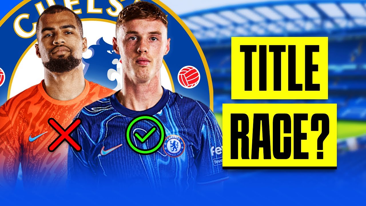 Are Chelsea the Premier League Title FAVOURITES