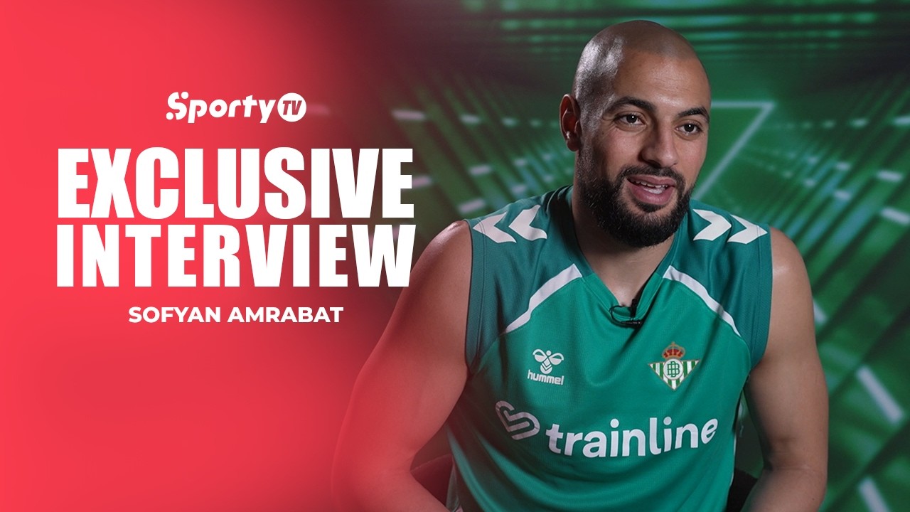 Exclusive interview with Sofyan Amrabat | Betis' player | SportyTV