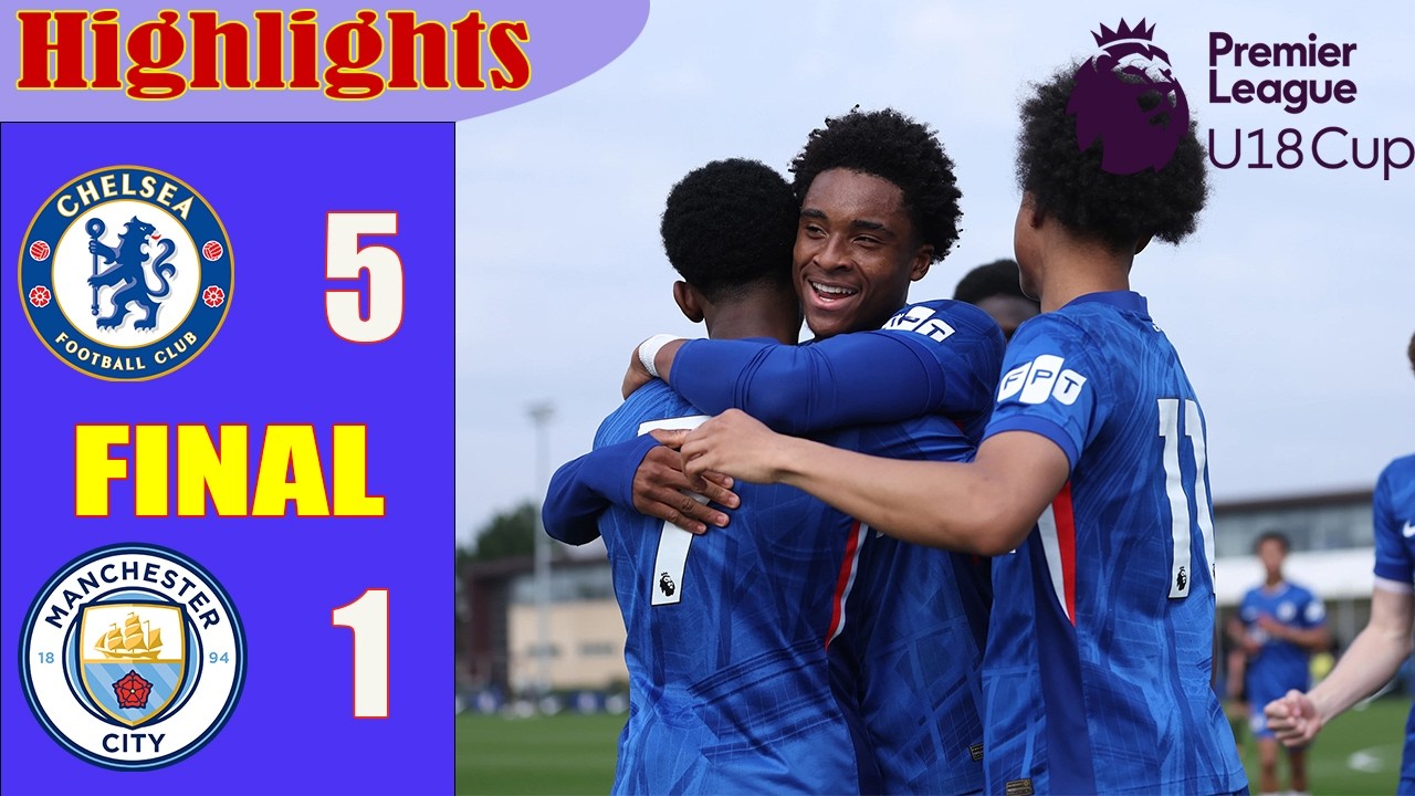FINAL | Chelsea vs Manchester City Highlights & All Goals | Premier League U18 | 23.5.2026
