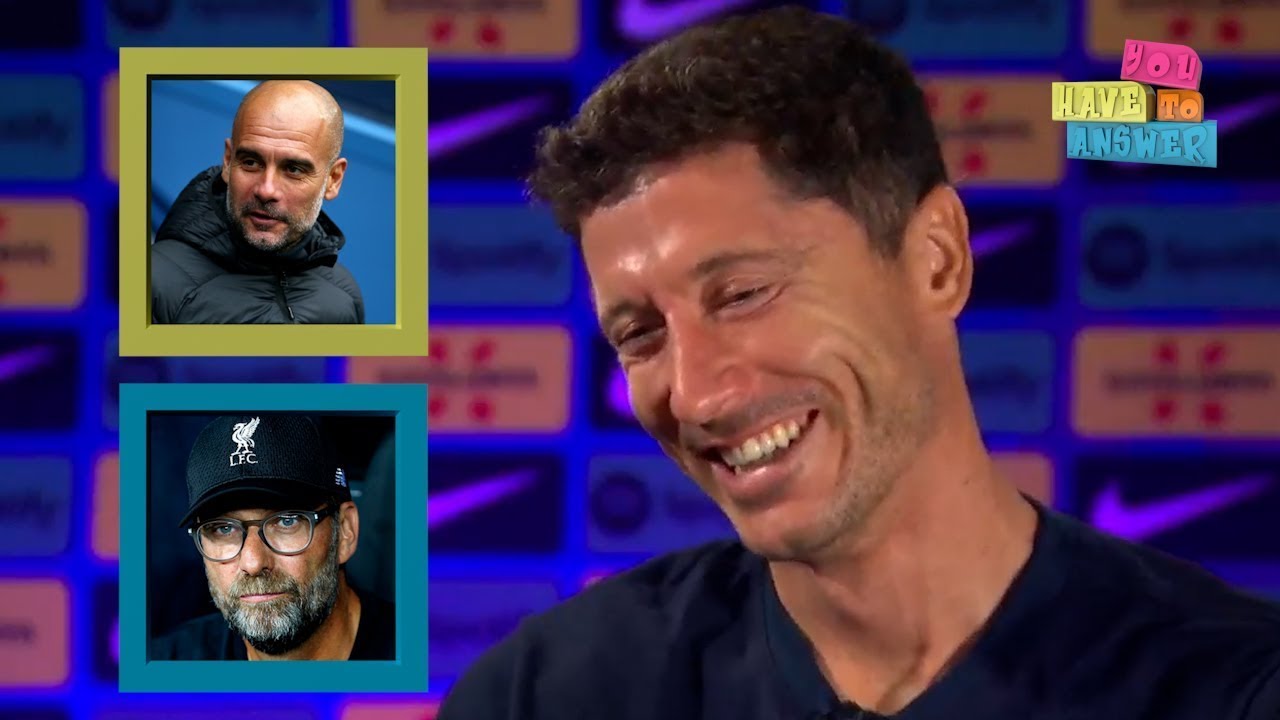 Klopp or Guardiola? Maradona or Pele? Robert Lewandowski takes on ‘You Have to Answer!’ | ESPN FC backdrop