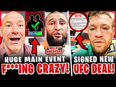 BREAKING! Dana White REVEALS HUGE MAIN EVENT! Conor McGregor SIGNS NEW UFC DEAL! Khamzat ANGRY! background