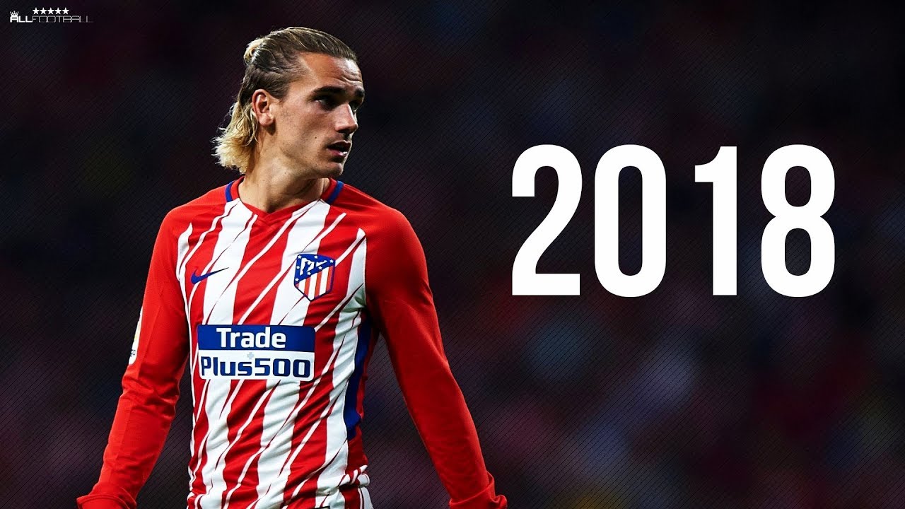Antoine Griezmann 2018 - Skills & Goals | HD
