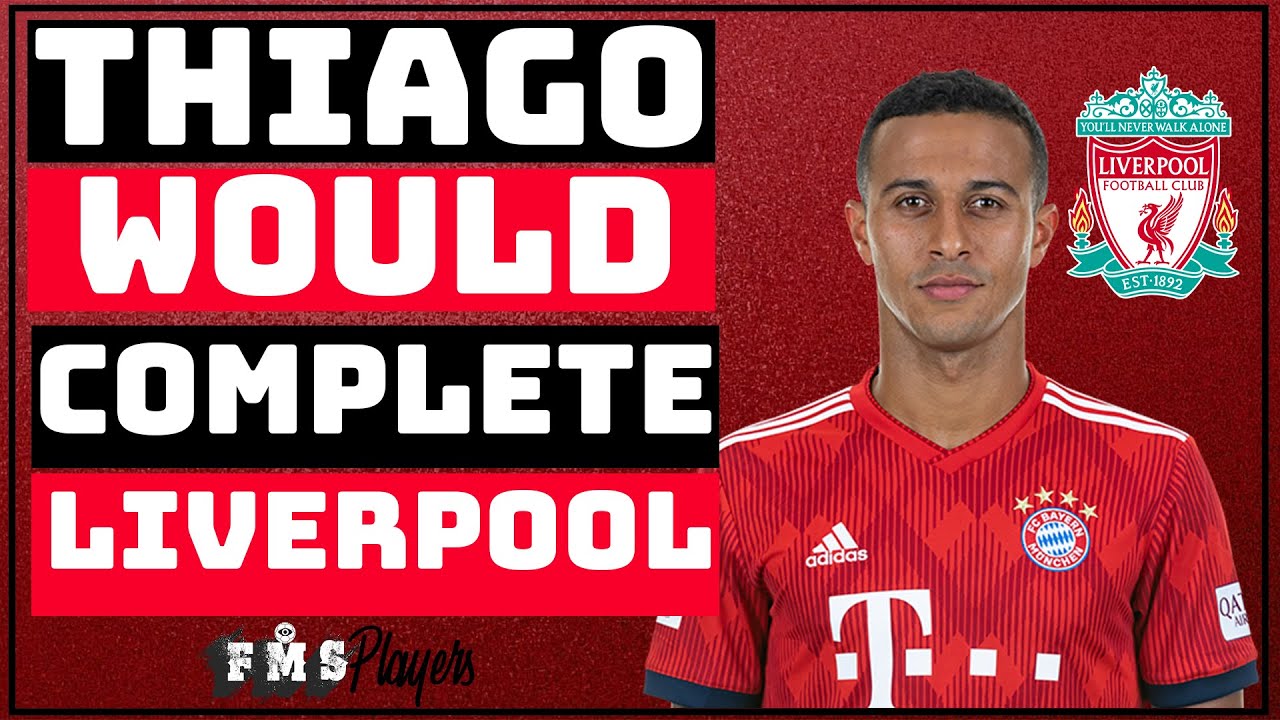 How Thiago Alcantara Would Complete Liverpool | Thiago Tactical Analysis & Impact |