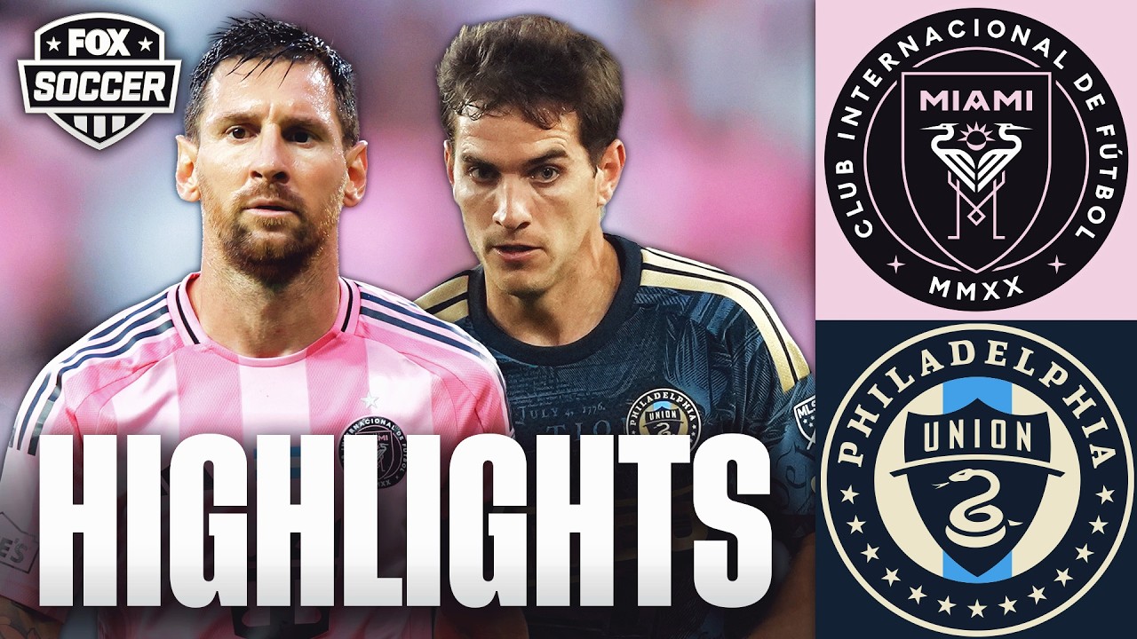 Lionel Messi & Inter Miami CF vs Philadelphia Union Highlights ⚽ FOX Soccer