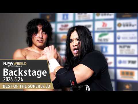 #BOSJ33 1st Match Backstage (with Subtitles) 5/24/26 | BEST OF THE SUPER Jr.33 第1試合 Backstage background