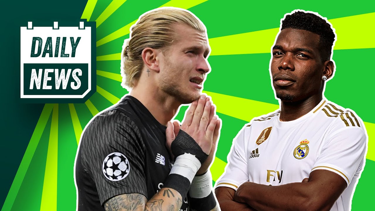 Pogba is NOT Real Madrid priority + Karius is BACK at Liverpool! ► Daily News