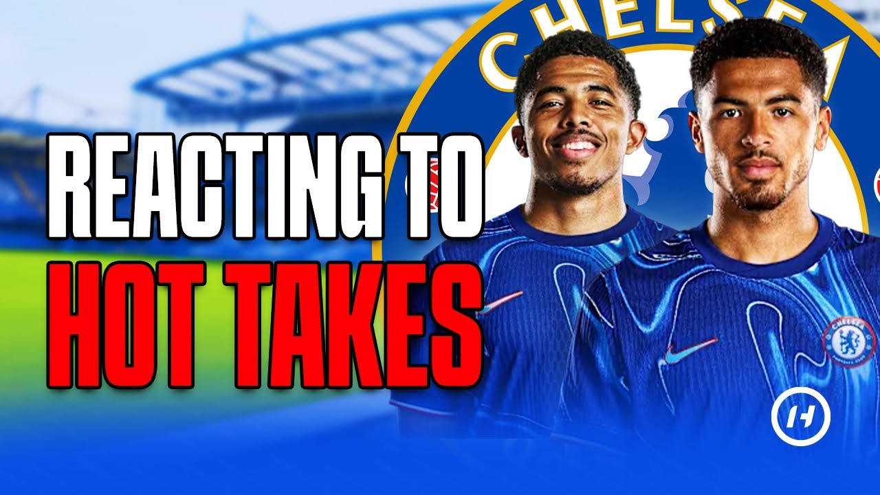 Reacting to Chelsea “Hot Takes” with @matissearmani