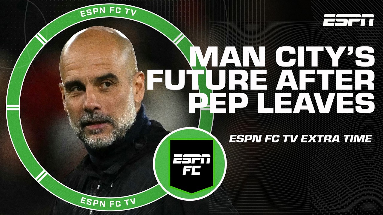 Will Manchester City see a decline when Pep Guardiola leaves⁉️ | ESPN FC Extra Time