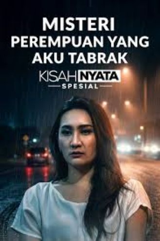 Misteri Perempuan yang Aku Tabrak