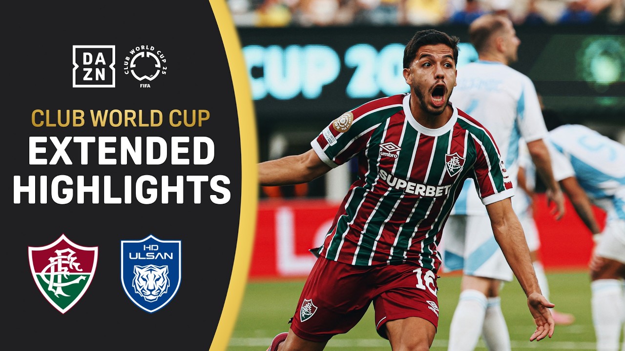 Fluminense vs. Ulsan HD | FIFA Club World Cup Extended Highlights background