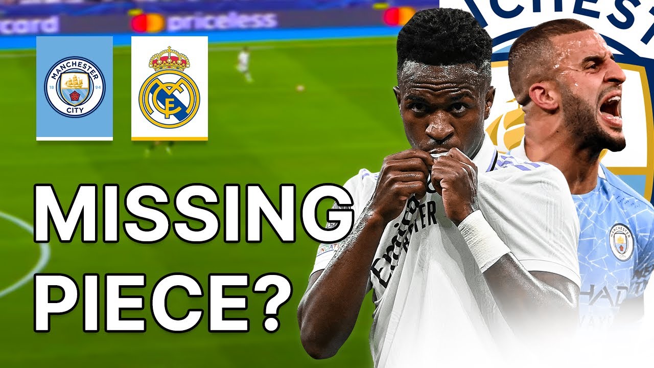 Real Madrid vs Manchester City - The Missing Piece