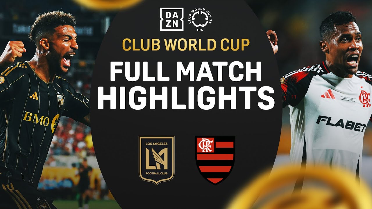 Flamengo & LAFC Late Game Dramatics In a 1-1 Draw | FIFA Club World Cup Highlights background