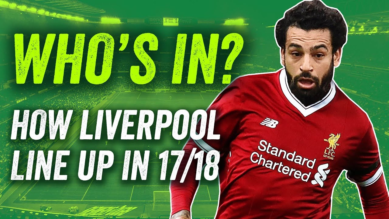 Liverpool transfers: How will Liverpool line up in 2017/18? background