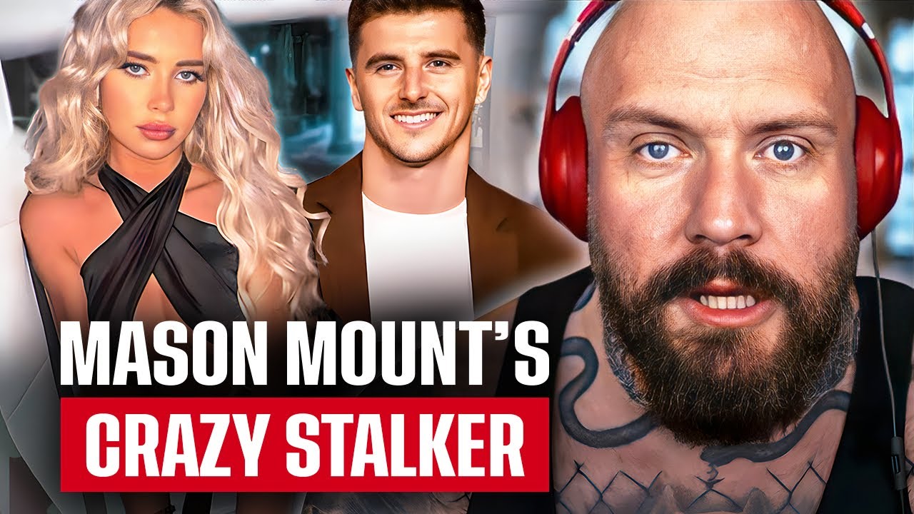 Mason Mount’s OBSESSED Stalker!! background