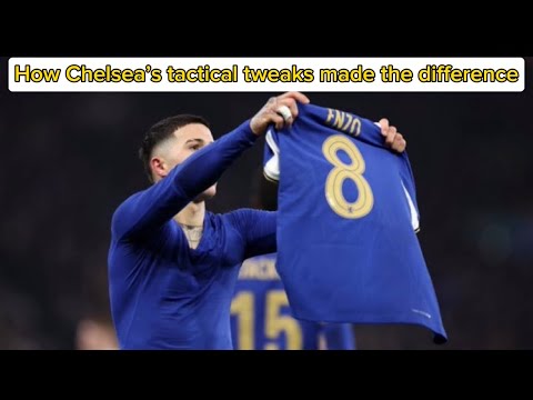 How Chelsea’s tactical tweaks made the difference backdrop