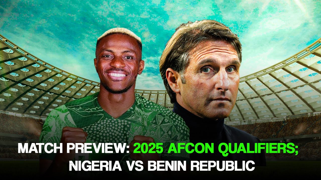 2025 AFCON Qualifiers; Nigeria vs Benin Republic background