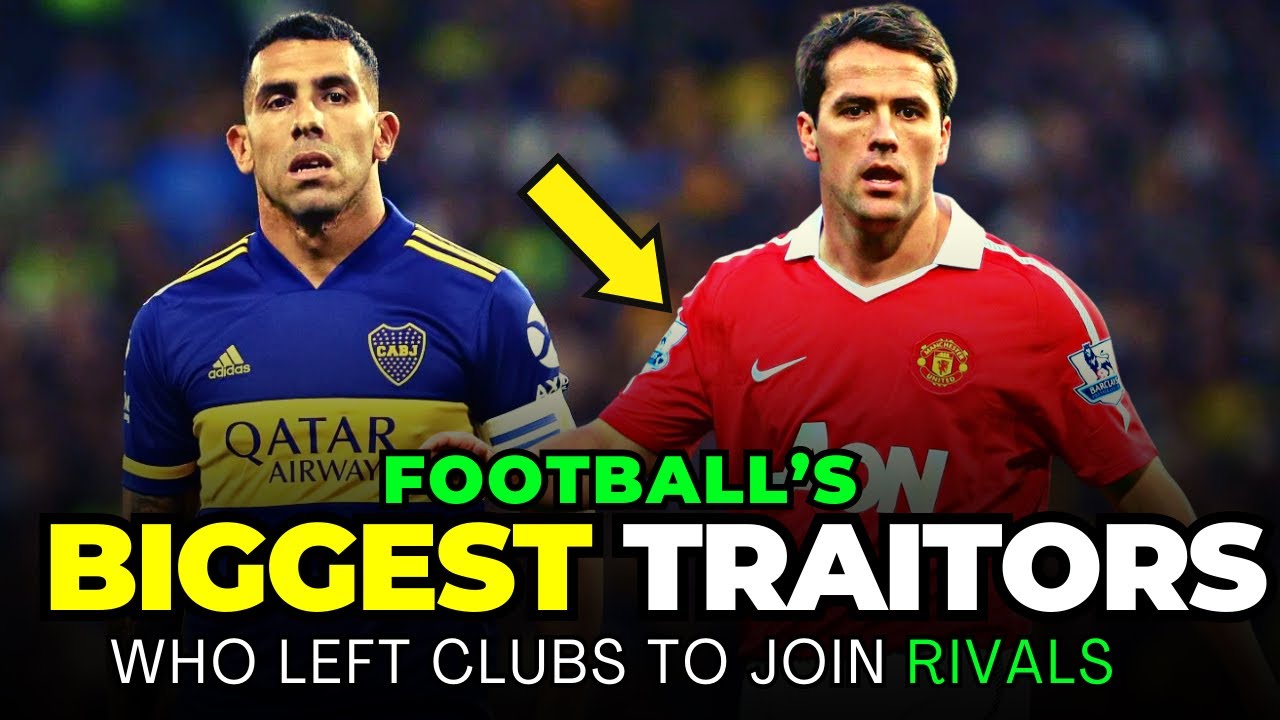 Football’s Biggest Traitors – Players Who Left Clubs To Join Bitterest Rivals