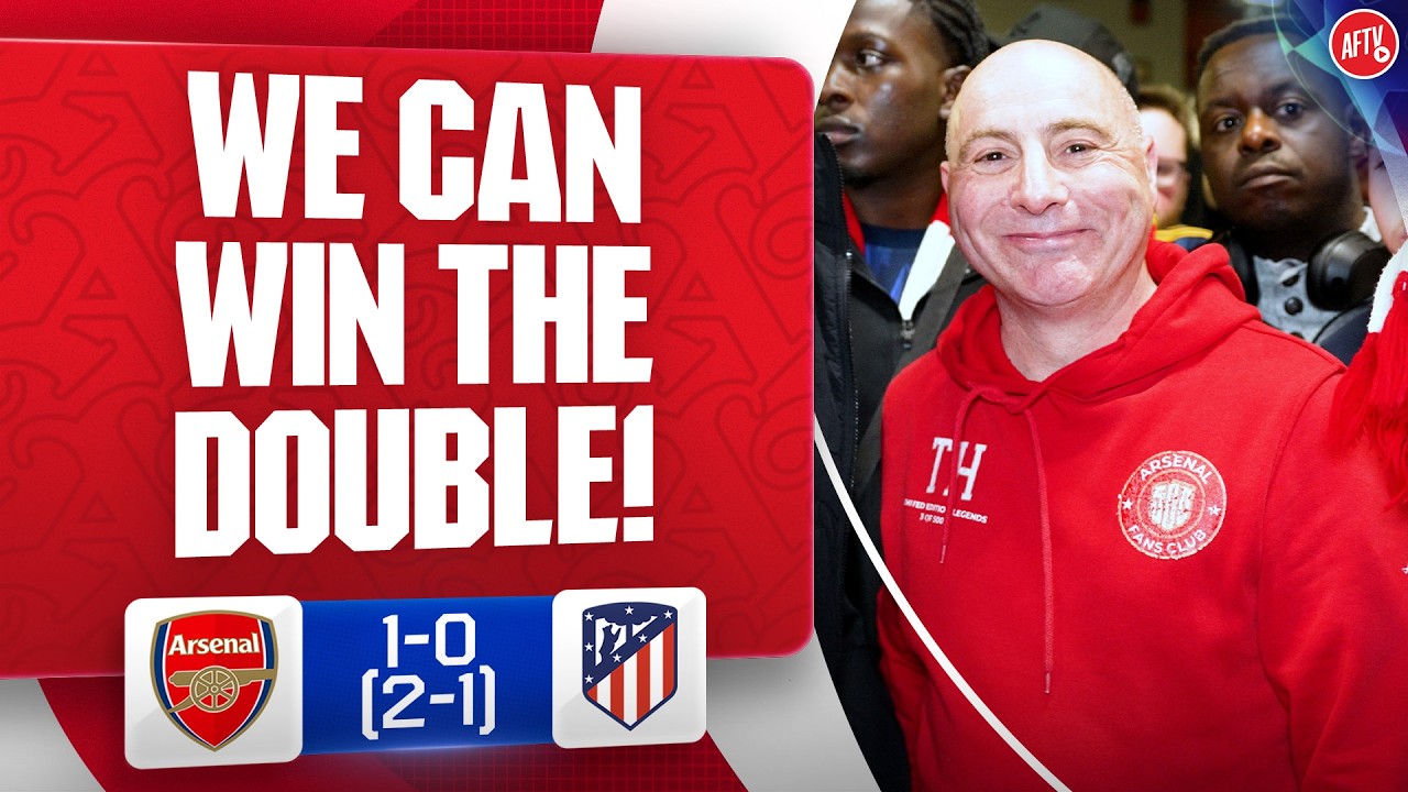 We Can Win The Double! (Julian) | Arsenal 1-0 Atlético Madrid