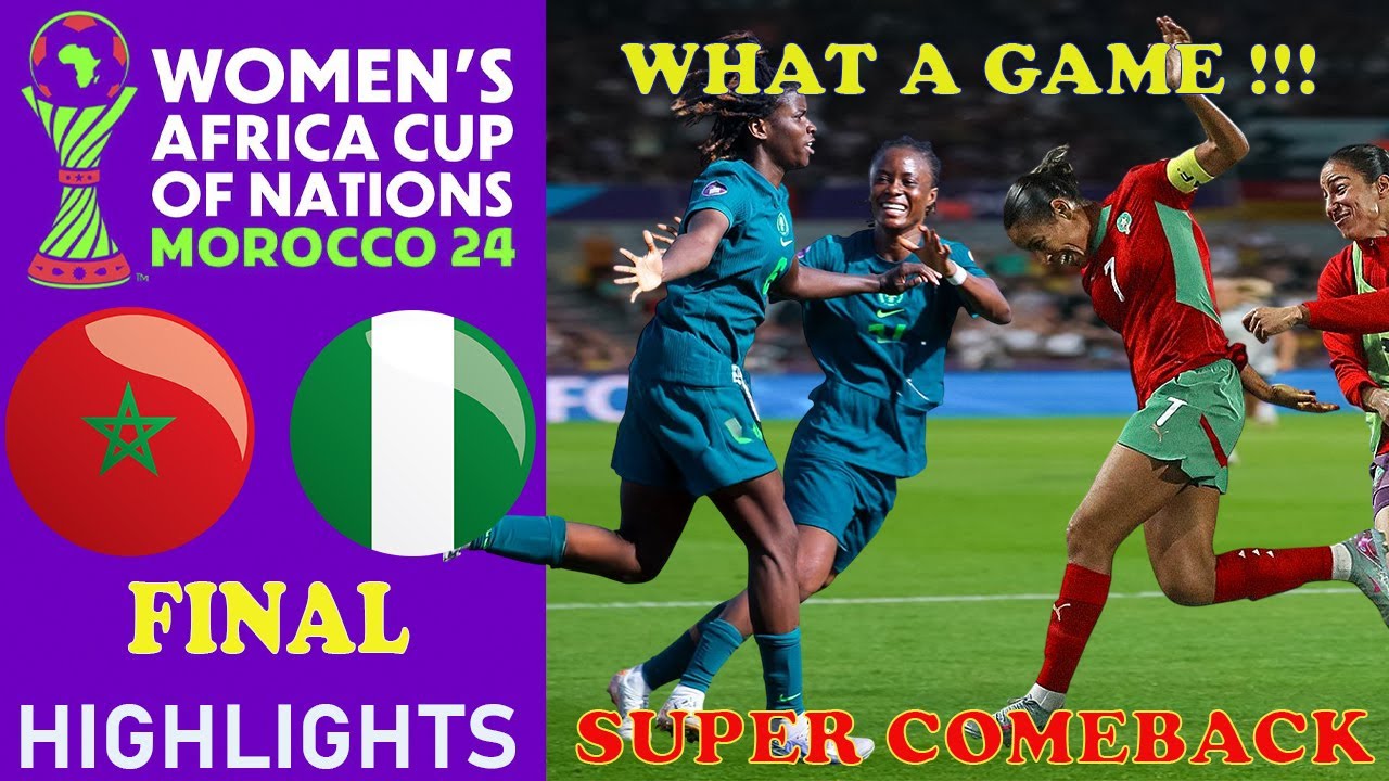 FINAL | Morocco vs Nigeria Highlights | CAF WOMEN'S AFRICA CUP OF NATIONS | 27-7-2025 background