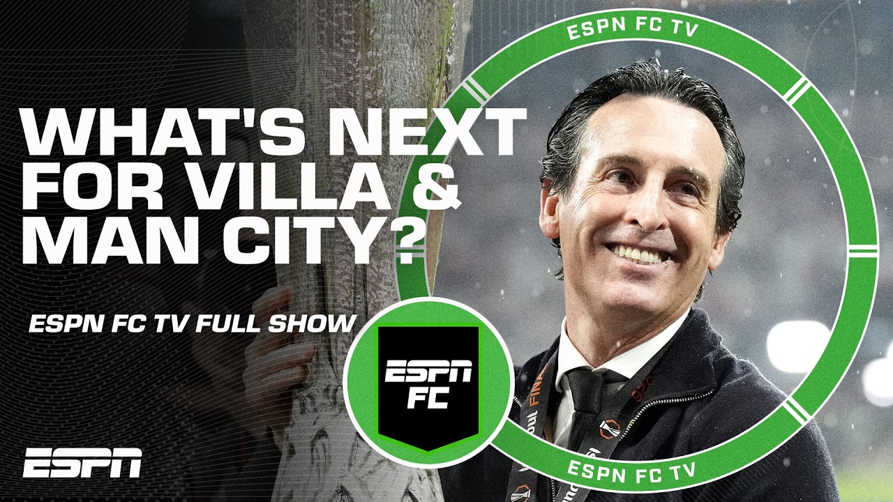 Europa League GLORY for Aston Villa π Emery & Pep's futures + Ronaldo in World Cup & more! | ESPN FC