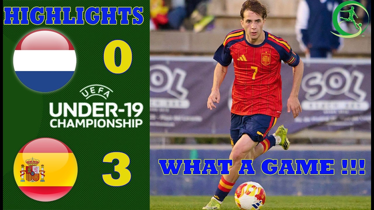 Netherlands vs Spain | Highlights & All Goal | Euro U19 - Qualification - Second stage | 31-3-2026